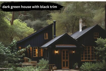 dark green house with black trim