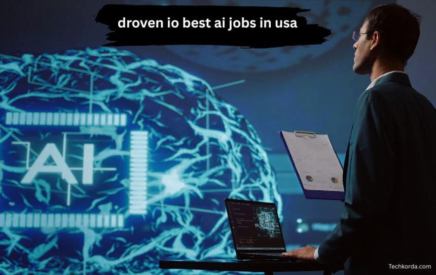 droven io best ai jobs in usa