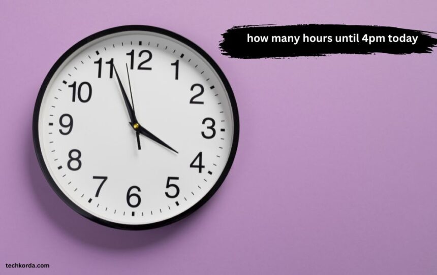 how many hours until 4pm today