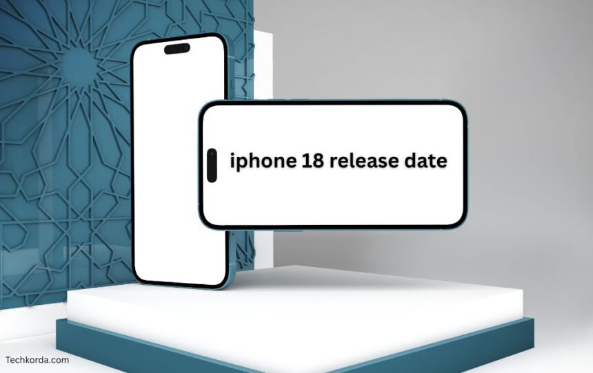 iphone 18 release date