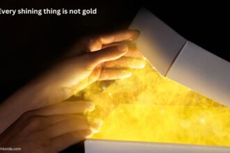 every shining thing is not gold