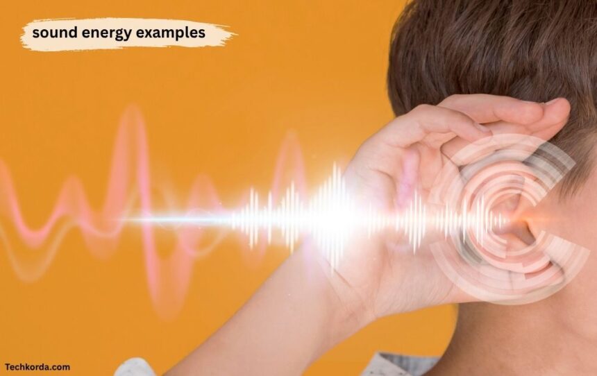 sound energy examples