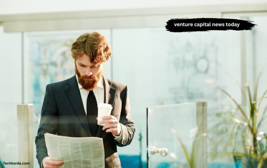 venture capital news today